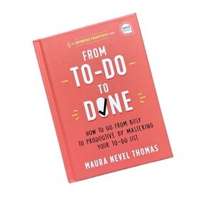 From To-Do to Done by Maura Nevel Thomas | Productivity & Time Management Book